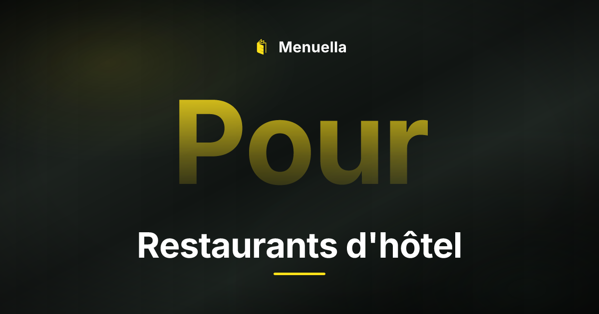 Menuella für Restaurants d'hôtel