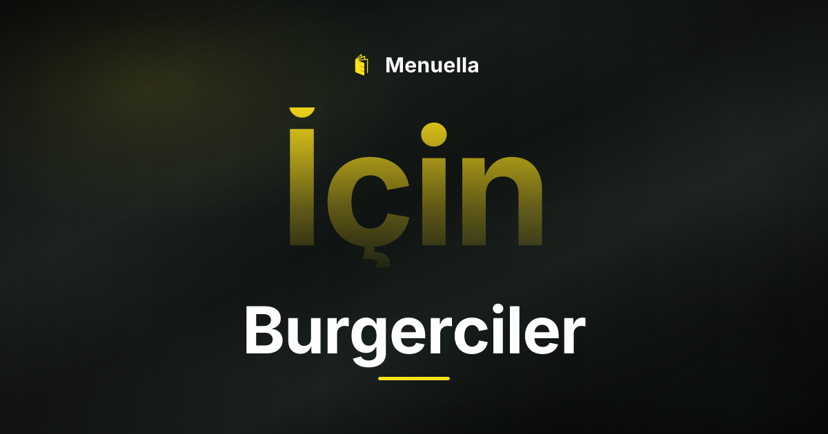 Menuella für Burgerciler