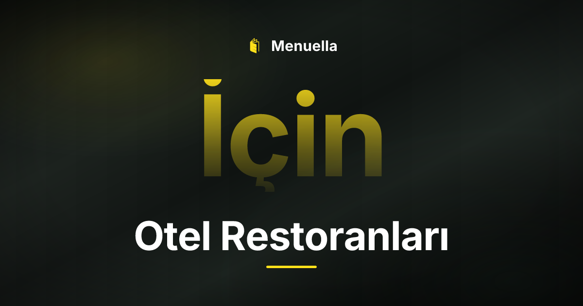 Menuella für Otel Restoranları