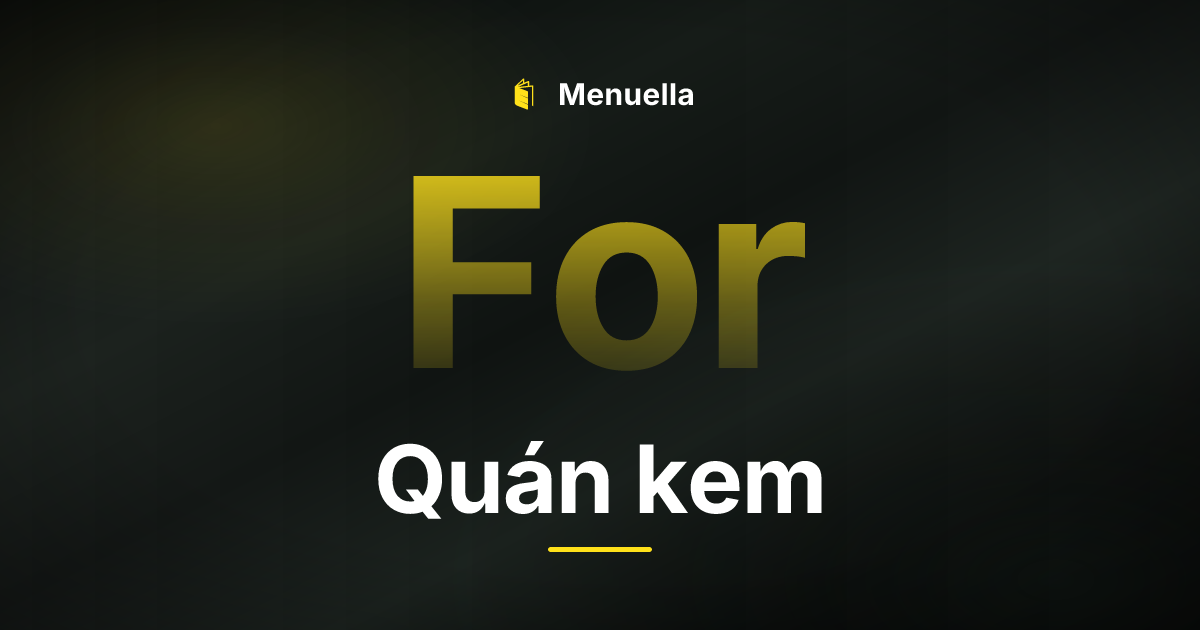 Menuella für Quán kem
