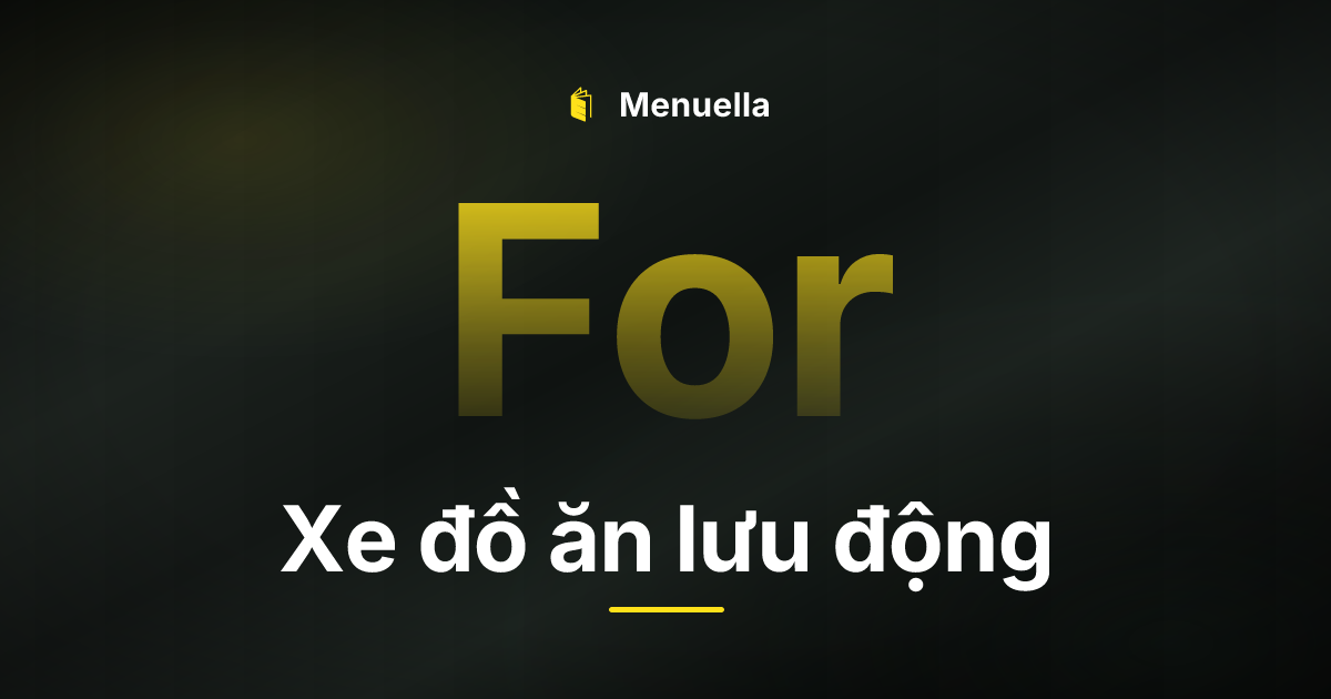 Menuella für Xe đồ ăn lưu động